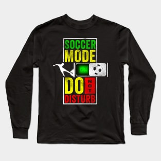 Soccer Mode Do Not Disturb Long Sleeve T-Shirt